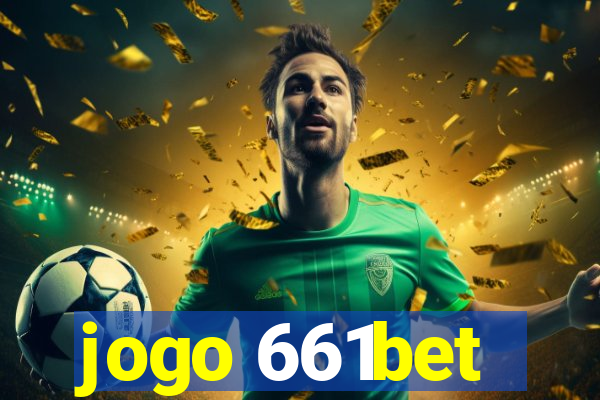 jogo 661bet